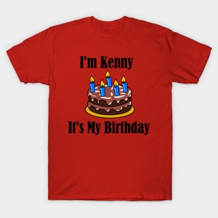 I'm Kenny It's My Birthday - Funny Joke T-Shirt